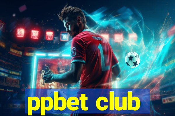 ppbet club